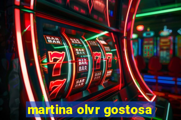 martina olvr gostosa